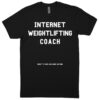 Internet Weightlifting Coach T-Shirt